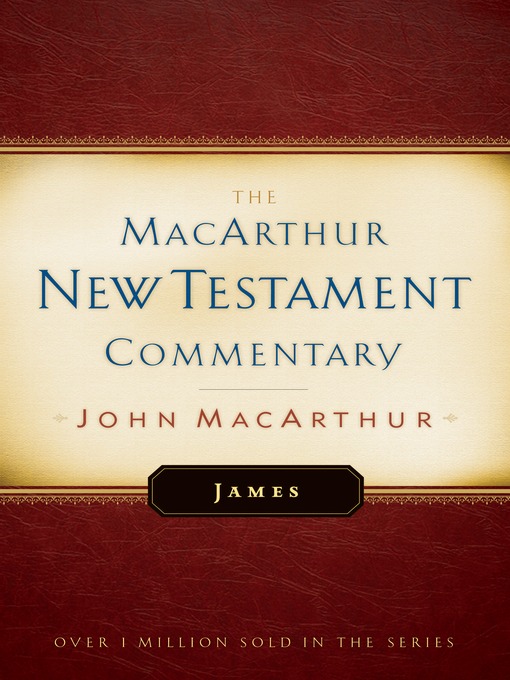 Title details for James MacArthur New Testament Commentary by John MacArthur - Available